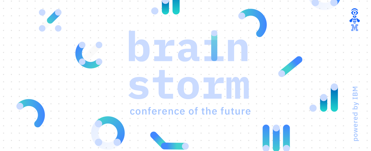 BrainStorm conference – powered by IBM